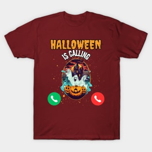 Halloween is calling T-Shirt